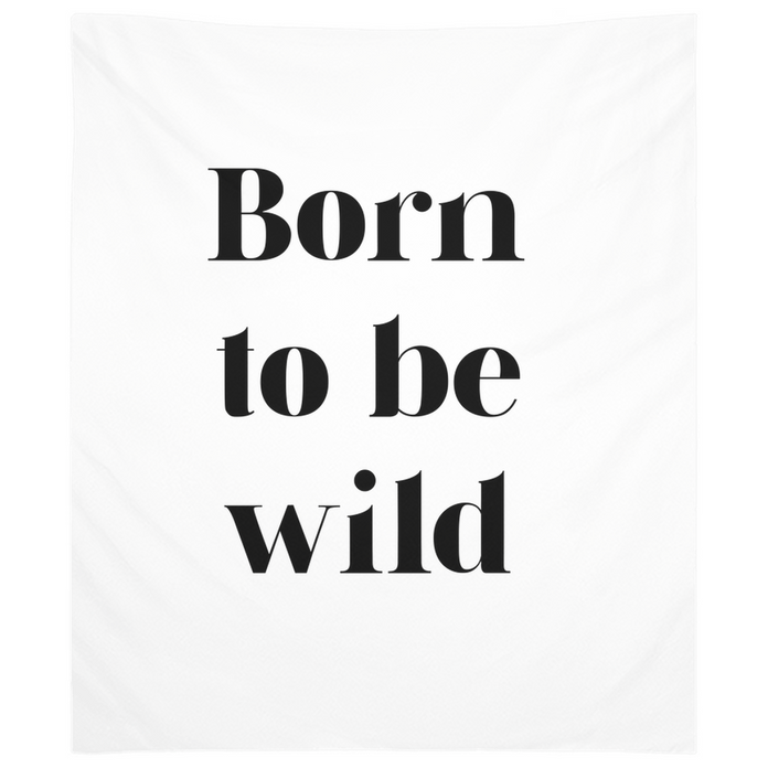 Born To be Wild Tapestry, Wall Decor, Banner