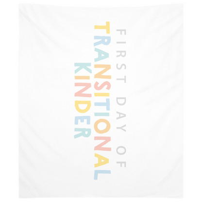 First Day of TK Tapestry, First Day of School Banner